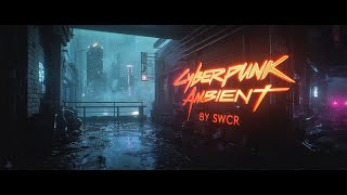 Ambient Cyberpunk Music For Unreal Environments - Atmospheric Blade Runner Vibes