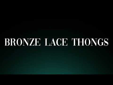 I Fixed My Bronze Lace Thongs in 30 Seconds and Here's How
