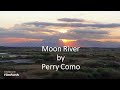 Perry Como - Moon River