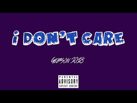 Gibson   "I DON'T CARE"