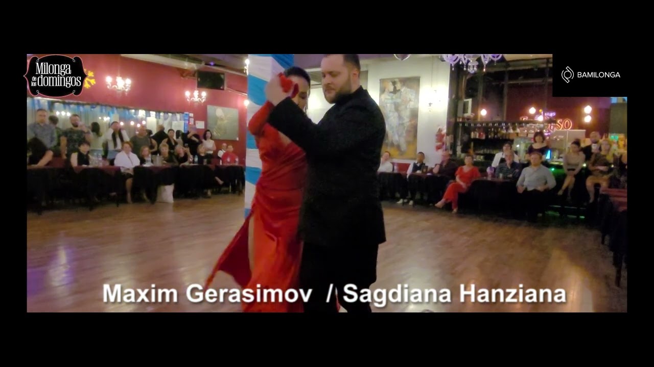 Maxim Gerasimov y Sagdiana Hanziana / 18 De Agosto / Milonga de los Domingos