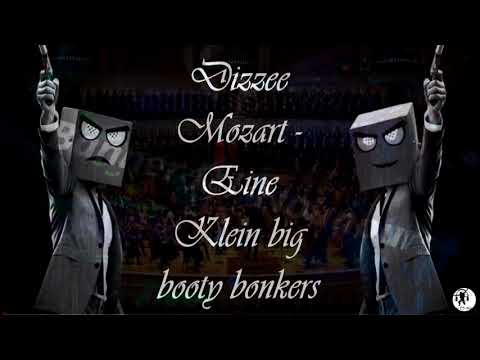 Dizzee Mozart - Eine Klein big booty bonkers (Djs From Mars alegro bootleg)