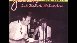 Jason and the Nashville Scorchers - I&#39;d Rather Die Young / Candy Kisses
