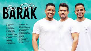 #2HORAS DE MUSICA BARAK VEN ESPIRITU SANTO, GRUPO BARAK 2020 MÚSICA CRISTIANA - MEJORES EXITOS
