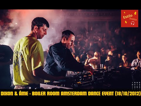 Dixon & Âme - Boiler Room Amsterdam Dance Event + Tracklist (18/10/2012)