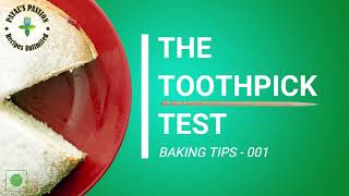 How to Test the Doneness of The Cake | What is Toothpick Test | Baking Tips | Payal’s Passion