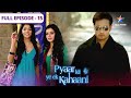 Pyaar Kii Ye Ek Kahaani Kabir Ka Love Letter FULL EPISODE 15