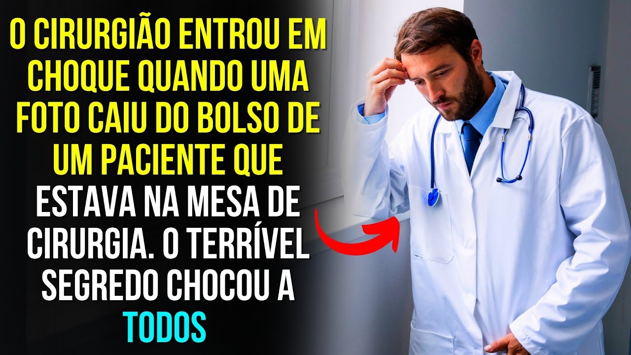 HISTÓRIAS SURPREENDENTES | O Cirurgião Entrou  em Choque Quando uma Foto Caiu do Bolso...