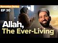 SERIES FINALE For Every Need And Everything Beyond Allah S Names Dr Omar Suleiman Ep 30