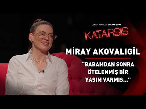 Katarsis - Miray Akovalıgil:  “Yıllarca Kendimi Anormal Sandım!”
