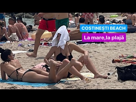 [4K][2023]Plaja COSTINEȘTI BEACH - La mare, la soare *O VARĂ FIERBINTE* !