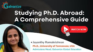 Live Now - Studying Ph.D. Abroad: A Comprehensive Guide! | Galvanize G