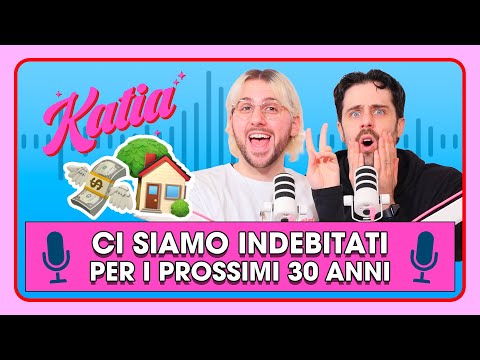 Ci siamo indebitati per i prossimi 30 anni (ABBIAMO COMPRATO CASA)! 💸🏡 - Katia Ep. 109