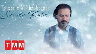 Yıldırım Yıldızdoğan - Sende Kaldı / Yeni Albüm Kördüğüm
