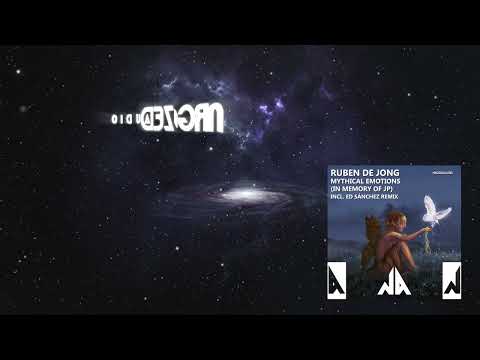 Ruben De Jong - Mythical Emotions (Ed Sánchez Remix)
