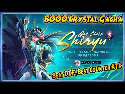 8000 Crystal Gacha..!! DIVINE CLOTH SHIRYU [Shield, CounterATK] - Saint Seiya: Awakening