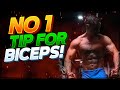 No 1 Tip For Biceps!