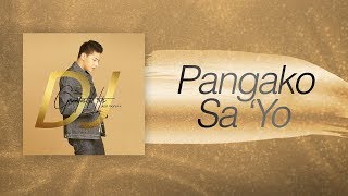 Daniel Padilla - Pangako Sa&#39;Yo (Audio)