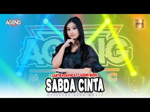 Cantika Davinca ft Ageng Music - Sabda Cinta (Official Live Music)