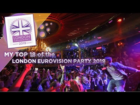 LONDON EUROVISION PARTY 2019: MY TOP 18! (Eurovision 2019)