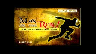 Man On The Run | 1 Samuel 20-23