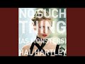 No Such Thing (As Monsters)