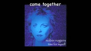Come Together  Robin Rogers