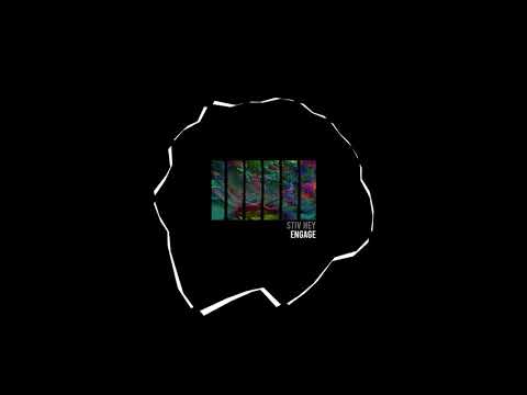 Stiv Hey - Engage (Original Mix)