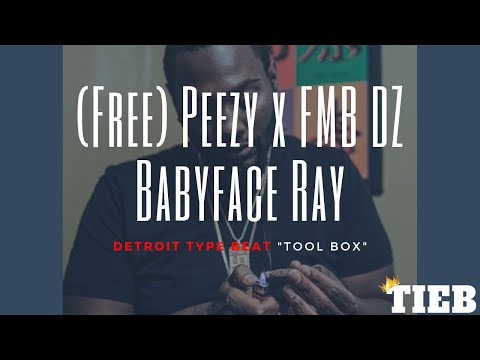 (Free) Peezy x FMB DZ x Babyface Ray Detroit Type Beat "Tool Box"