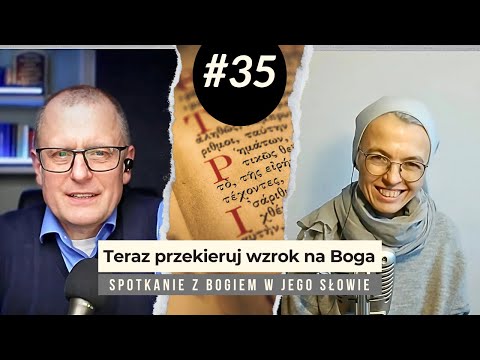 To jest święty czas przygotowany przez Boga. 35. rozmowa i modlitwa z s. Joanną Nowińską
