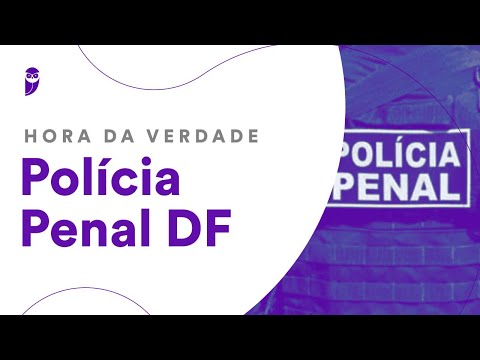 Hora da Verdade Polícia Penal DF: Direito Constitucional - Prof. Adriane Fauth