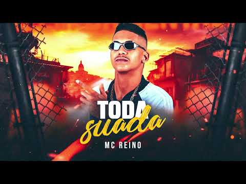 MC REINO - TODA SUADA