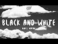 Niall Horan Black and White Lyrics von