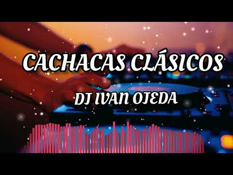 CACHACAS CLÁSICOS JA.UMINA MIX 2022 LO MEJOR DE LA CACHACA