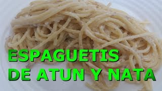 Espaguetis con atún, nata y leche evaporada