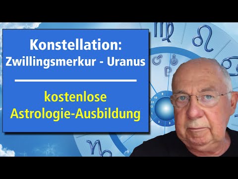 Konstellation: Zwillingsmerkur/Uranus - Folge 60 - Astrologie-Kurs kostenlos - www.astrologie.gratis