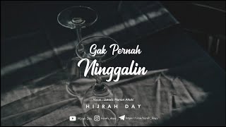 Download lagu GAK PERNAH - Ustadz Hanan Attaki | Hijrah Day mp3