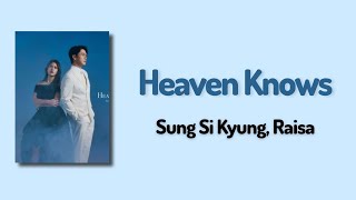 Download lagu Heaven Knows - Sung Si Kyung, Raisa (Lirik/Lyrics) mp3