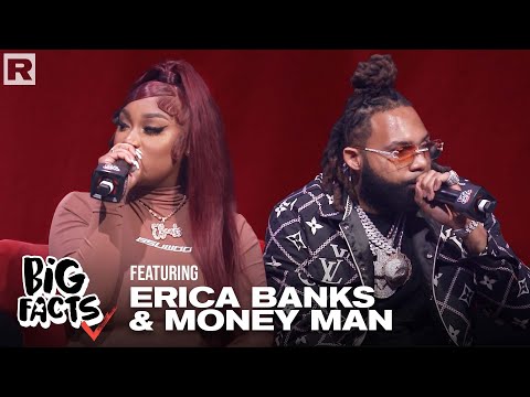 Erica Banks & Money Man Join "Big Facts" Live For Their First Show Of 2022 | Big Facts