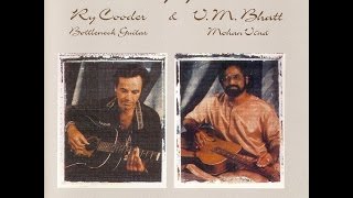 A Meeting By The River-Ry Cooder &amp; V.M.Bhatt(HQ)