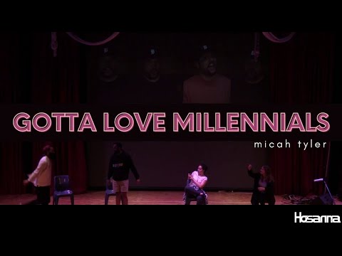 Gotta Love Millennials (Micah Tyler) | Hosanna Creative