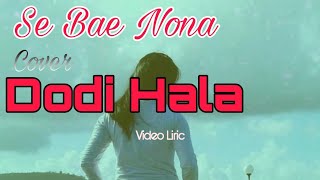 Download lagu Se Bae Nona - Beto Idol. 'Cover By Dodi Hala' Cover Video Lirik mp3 Download lagu Se Bae Nona - Beto Idol. 'Cover By Dodi Hala' Cover Video Lirik mp3