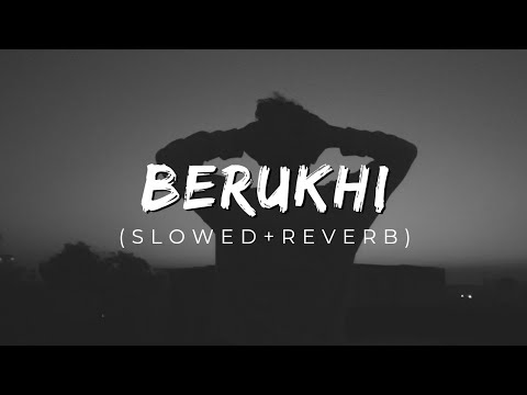 Berukhi (slowed+reverb) song |Feroz khan| songs