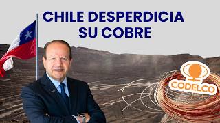 Codelco en CHILE pierde fuerza cuando el COBRE vale más que nunca