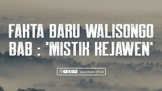 Download lagu NEW FACTS ABOUT THE WALISONGO, JAVAWEN MYSTICAL | Ustadz Zainal Abidin LC, M.M. May Allah grant h... mp3