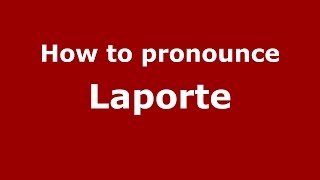 How to pronounce Laporte