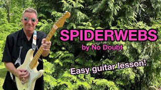 SPIDERWEBS by No Doubt guitar lesson.  Learn how to play this easy to play classic rock song today.