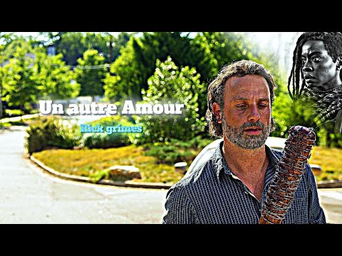 Rick Grimes || Un autre amour VF [TWD]