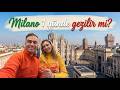 24 Saatte Milano Milano Gezi Rehberi Milano Vlog
