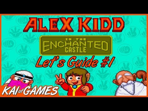 Let's Guide - Alex Kidd in the Enchanted Castle 1/2